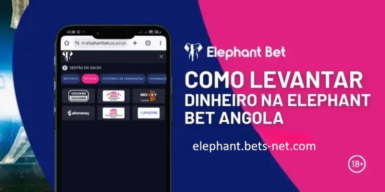 Como Levantar Dinheiro na Elephant Bet Angola?